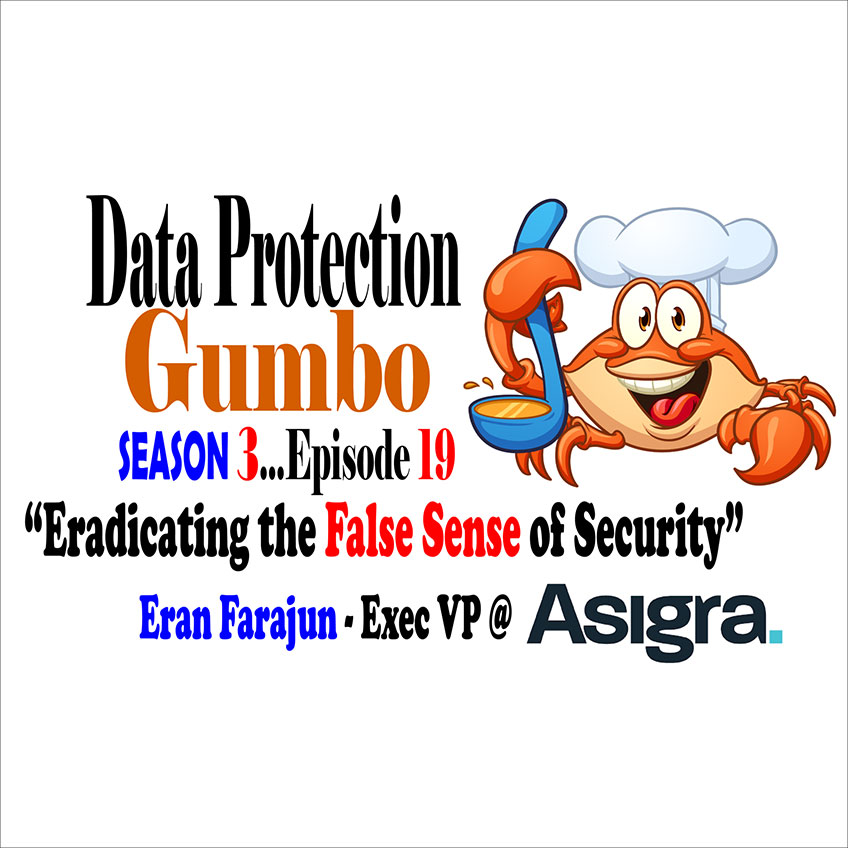 Data Protection Gumbo – Eradicating the False Sense of Security